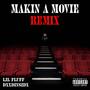 Makin' a Movie (feat. Dxxdinsidx) [Remix] [Explicit]