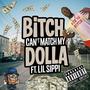 ***** Can't Match My Dolla (feat. Kenoconsin) [Explicit]