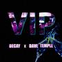 VIP (feat. Dave Temple) [Explicit]