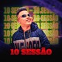 10 SESSÃO (Explicit)