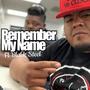 Remember My Name (feat. Black Steel) [Explicit]