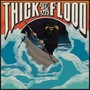 Thick of the Flood