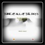 Think of All of the Days (Dear Daddy Remix)