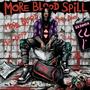 More Blood Spill (Explicit)