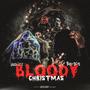 Bloody Christmas W/ Baby5ive (Explicit)