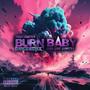 Burn Baby (Dance Remix) [Explicit]