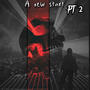 A New Start, Pt. 2 (Explicit)