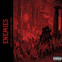 Enemies (Explicit)