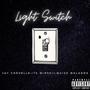 Light Switch (feat. It’s Miroskii & Quise Malanda) [Explicit]