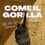 Come il gorilla (feat. Rambosmash)