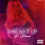 Throw It Up (feat. Scilence) [Explicit]