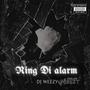 Ring Di Alarm (Explicit)