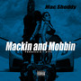 Mackin And Mobbin (Explicit)