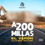 A 200 millas (feat. LL Yulindo & Malvado) [Explicit]