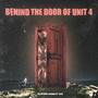 Behind the Door of Unit 4 (Explicit)