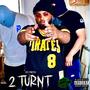 2 Turnt (Explicit)