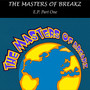 The Masters Of Breakz - Part One