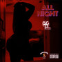 All Night (Explicit)