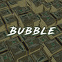 Bubble (Explicit)