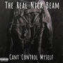 Can't Control Myself (Explicit)