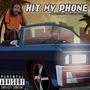 Hit My Phone (Explicit)