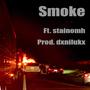 Smoke (feat. stainomh) [Explicit]