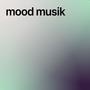 mood musik (Explicit)