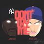 Dont Try Me (feat. Dat Boy Lucky) [Explicit]