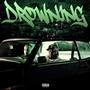 Drowning (feat. anthxnykxng100x & Manny Texas) [Explicit]