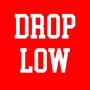 Drop Low (Explicit)