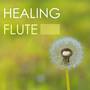 Healing Flute - Chakras and Reiki Meditation Music for Sound Therapy and Relaxation