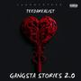 Gangsta Stories 2.0 (Explicit)