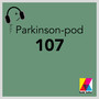 Parkinson-Pod 107