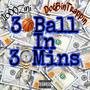 30 Ball In 30 Minutes (feat. DotBinTrappin) [Explicit]