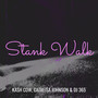 Stank Walk (Explicit)