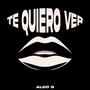 TE QUIERO VER