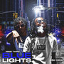 Blue Lights (Explicit)