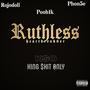 Ruthless (feat. Phon5e & Rojodoll) [Explicit]