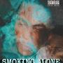 Smoking Alone (Explicit)