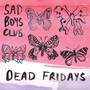 Dead Fridays