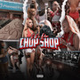 Chop Shop (Explicit)