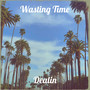 Wasting Time (Explicit)