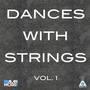 Dances With Strings, Vol.1