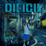 Fue Dificil (Explicit)