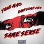 same sense (feat. Handsome Dev) [Explicit]