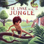 Rudyard Kipling - Le livre de la jungle