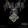 JEALOUS ASS (Explicit)