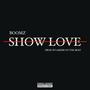 Show No Love (Explicit)