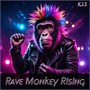 Rave Monkey Rising