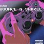 Bounce N Shake (Explicit)